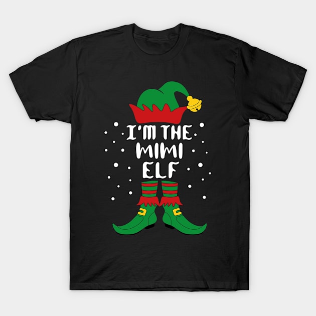 I'm The Mimi Elf Family Christmas T-Shirt by creativeKh